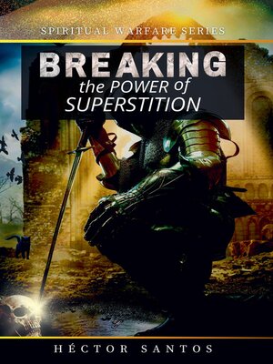 cover image of Breaking the Power of Superstition